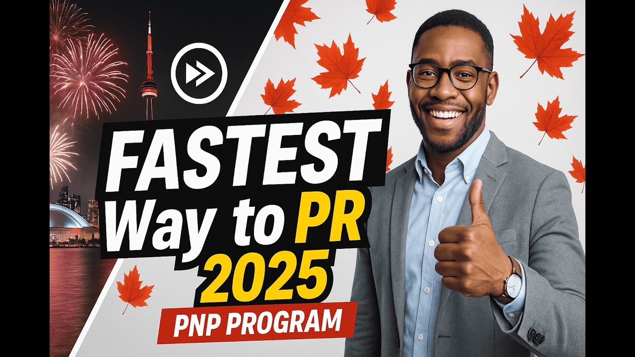 Fastest Way to Get Canadian Permanent Residency Through the Provincial Nominee Program