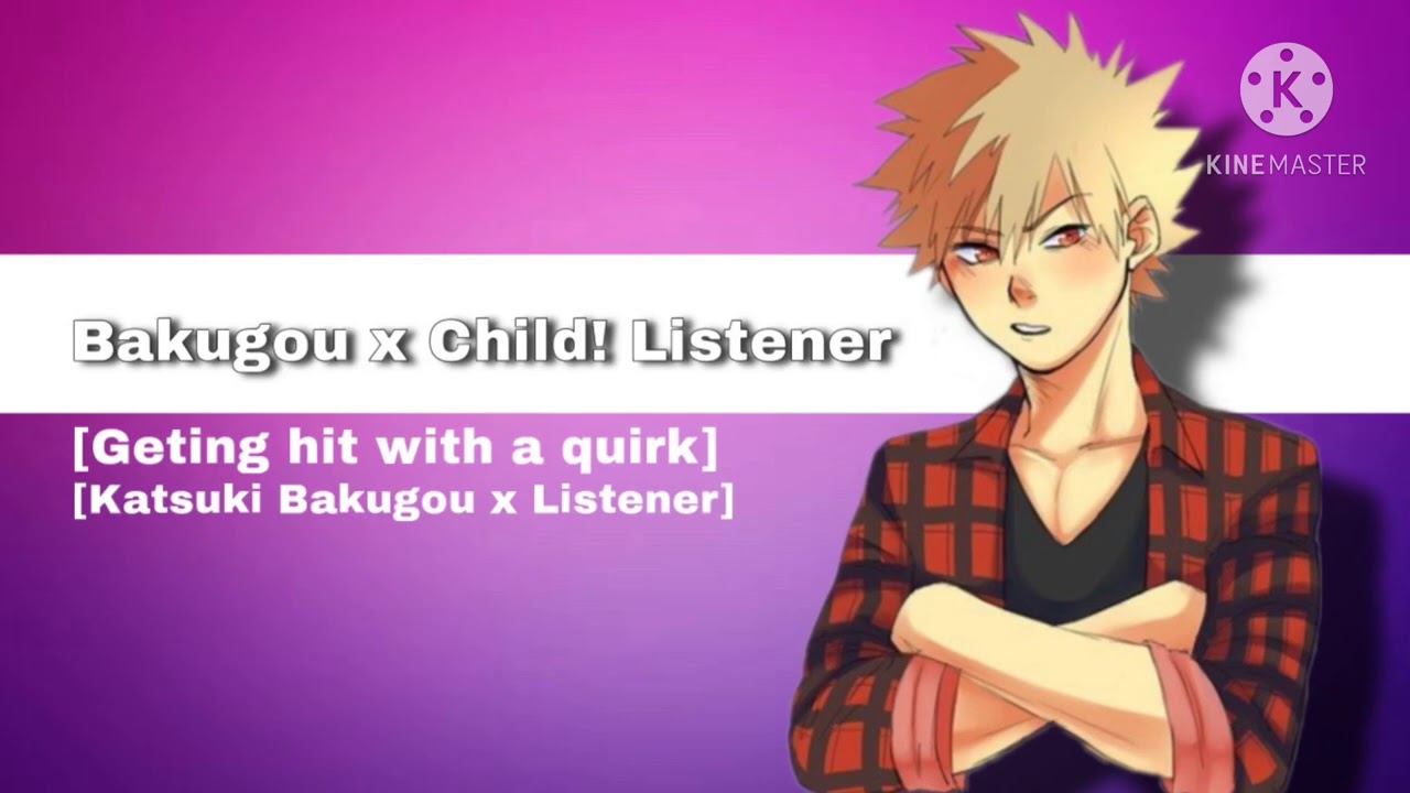 || Bakugou x Child! Listener || [fan requested!]
