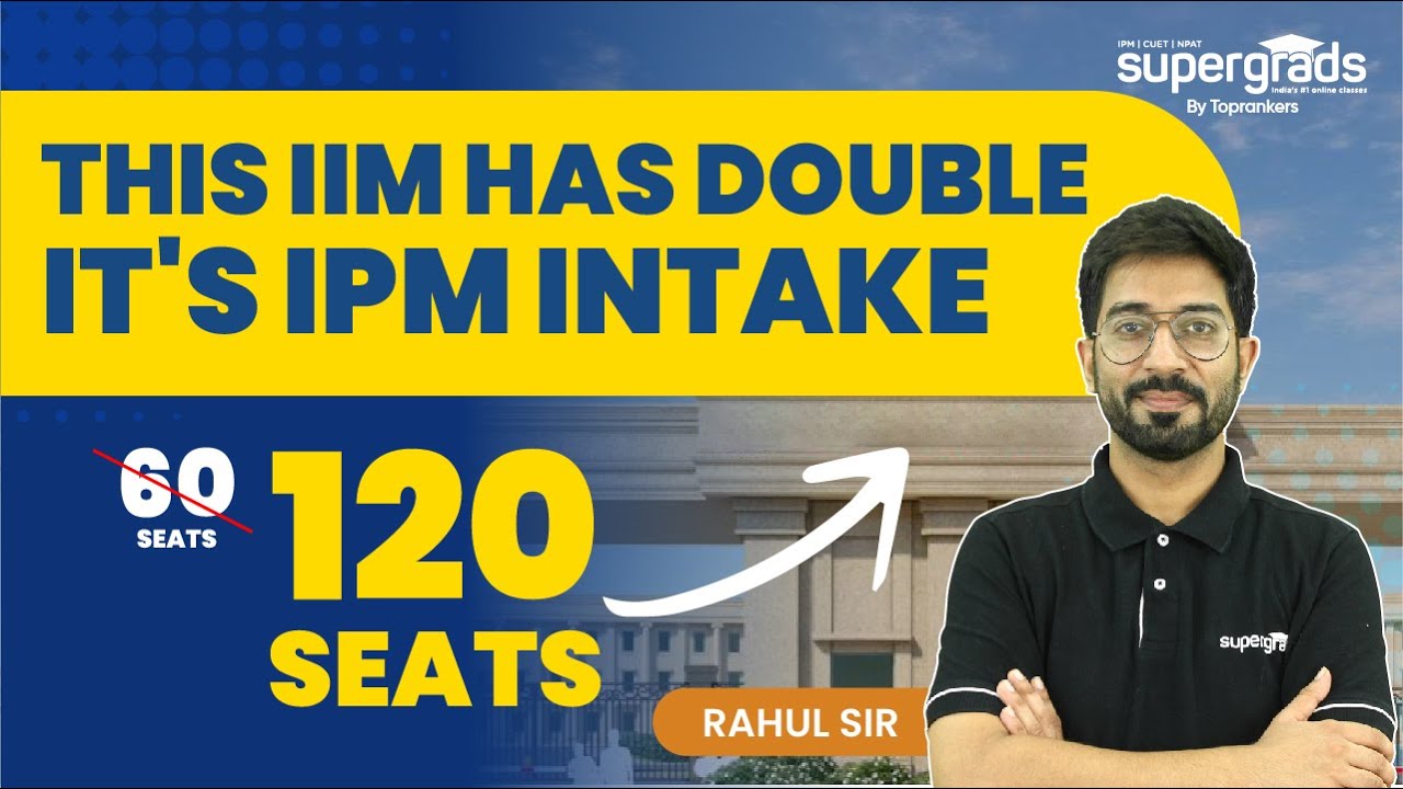 IIM Big Update | This IIM Double its IPM Seats | IIM Bodhgaya Total Seats for IPM 2022