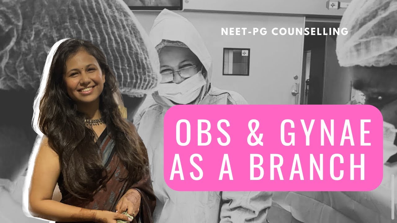Obs & gynae as a branch | Should toppers choose Obs & Gynae ? #neetpg #counselling