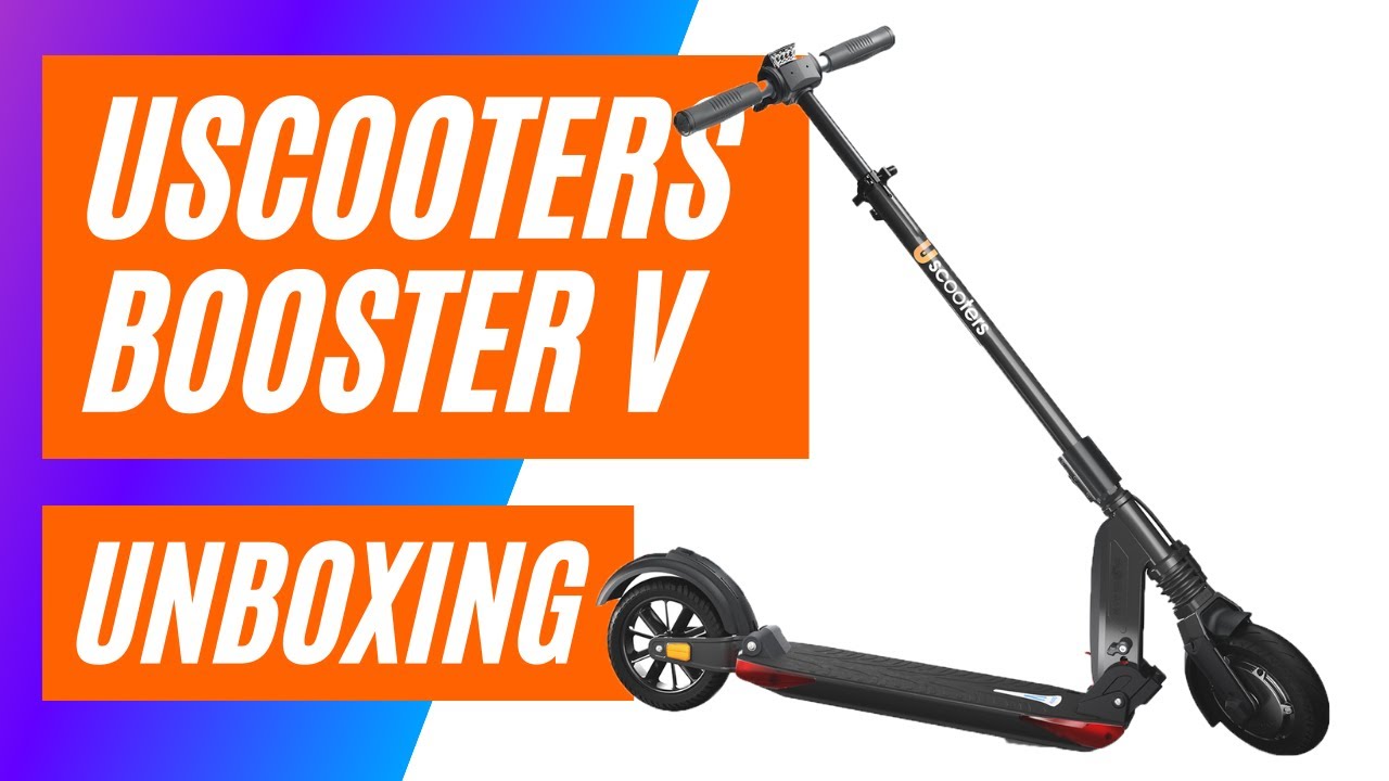 Uscooter Booster V Electric Scooter Unboxing