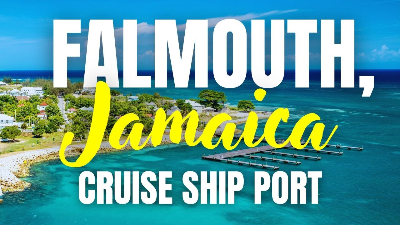 Visiting the Falmouth, Jamaica Cruise Ship Port