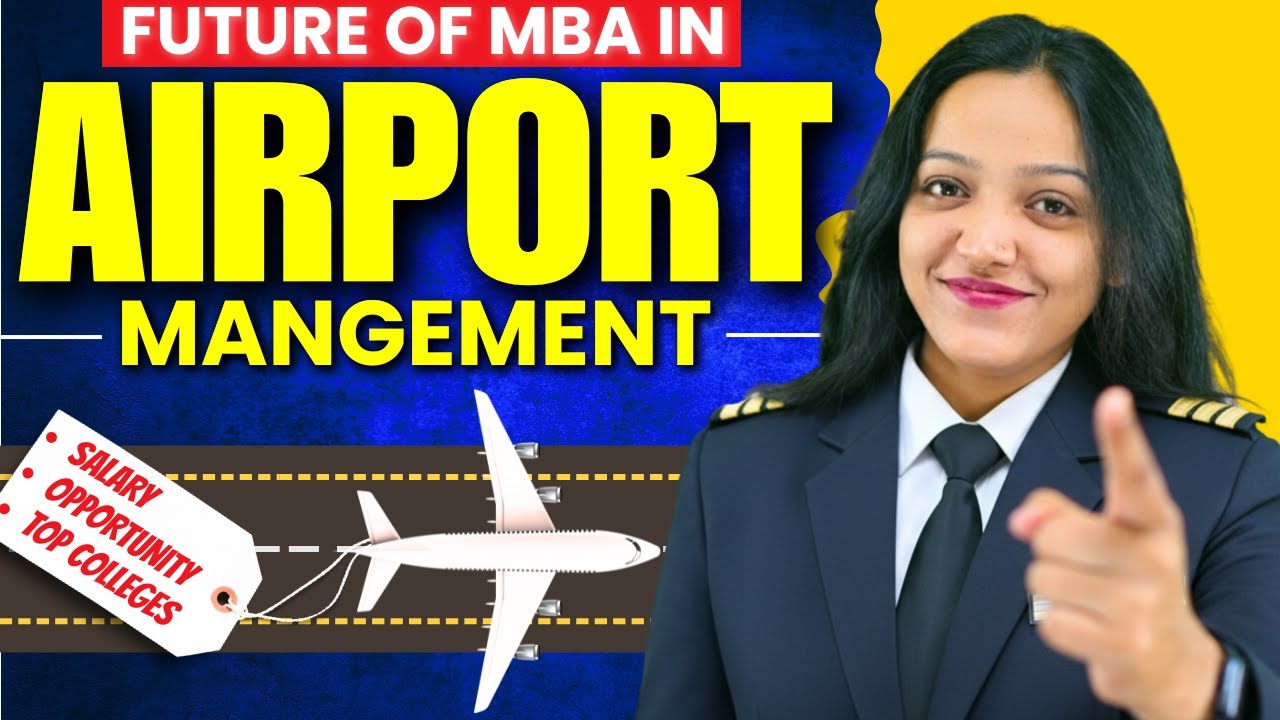 MBA in Airport / Aviation Management : Top MBA Colleges & Placement Opportunities