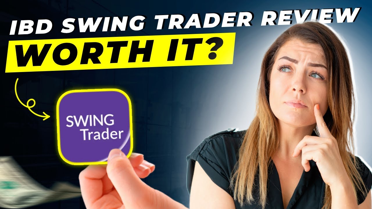 IBD Swing Trader Review 2025 | Pros and Cons | Detailed Overview