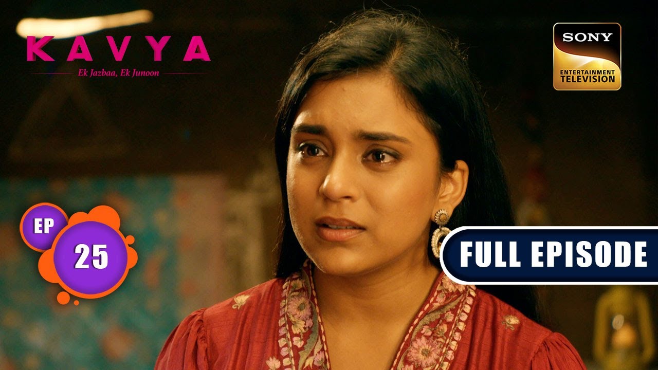 एक नई आदत | Kavya - Ek Jazbaa, Ek Junoon - Ep 25 | Full Episode | 27 October 2023