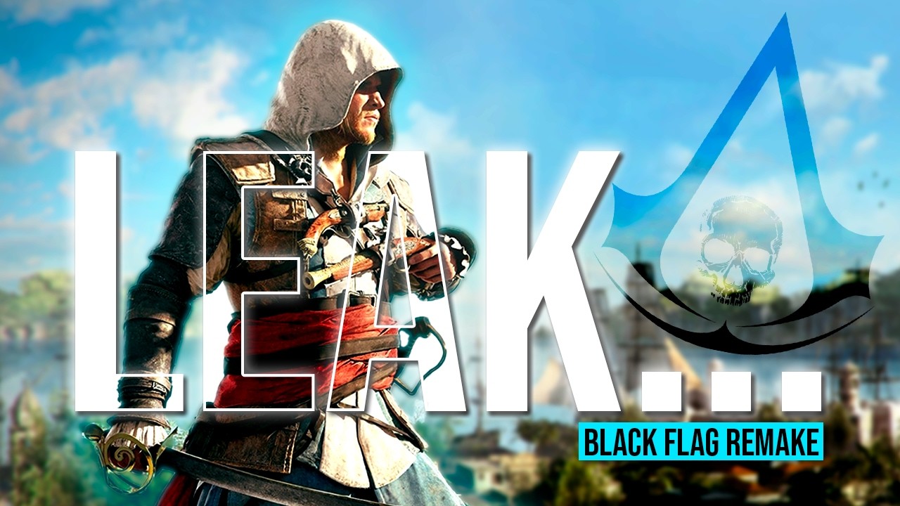 Everything you need to know about the ASSASSIN'S CREED IV Black Flag Remake LEAKS 🏴&zwj;☠️