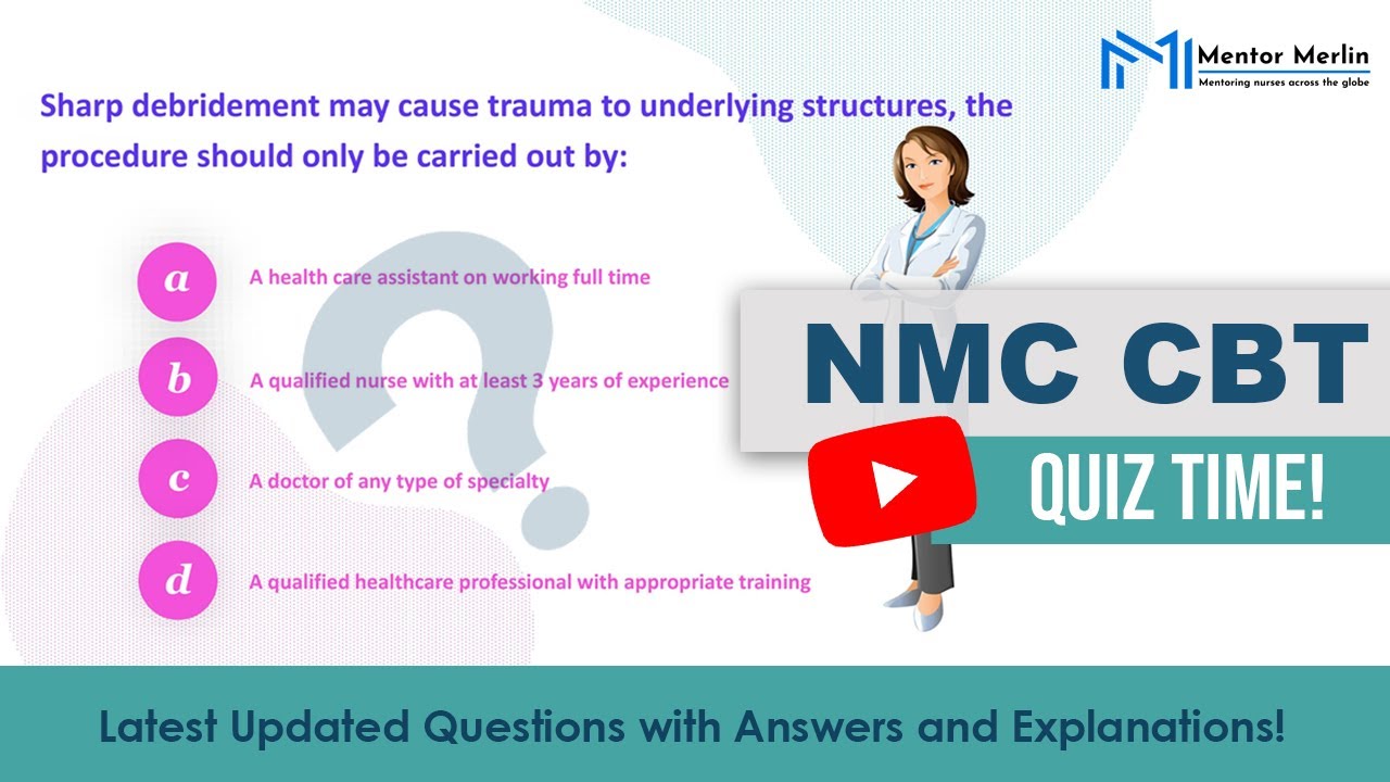 Mentor Merlin's NMC CBT Quiz Time!