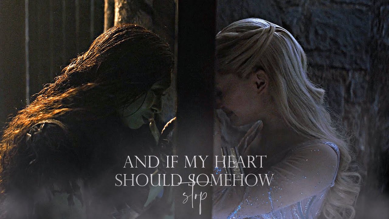 elphaba & glinda | and if my heart should somehow stop