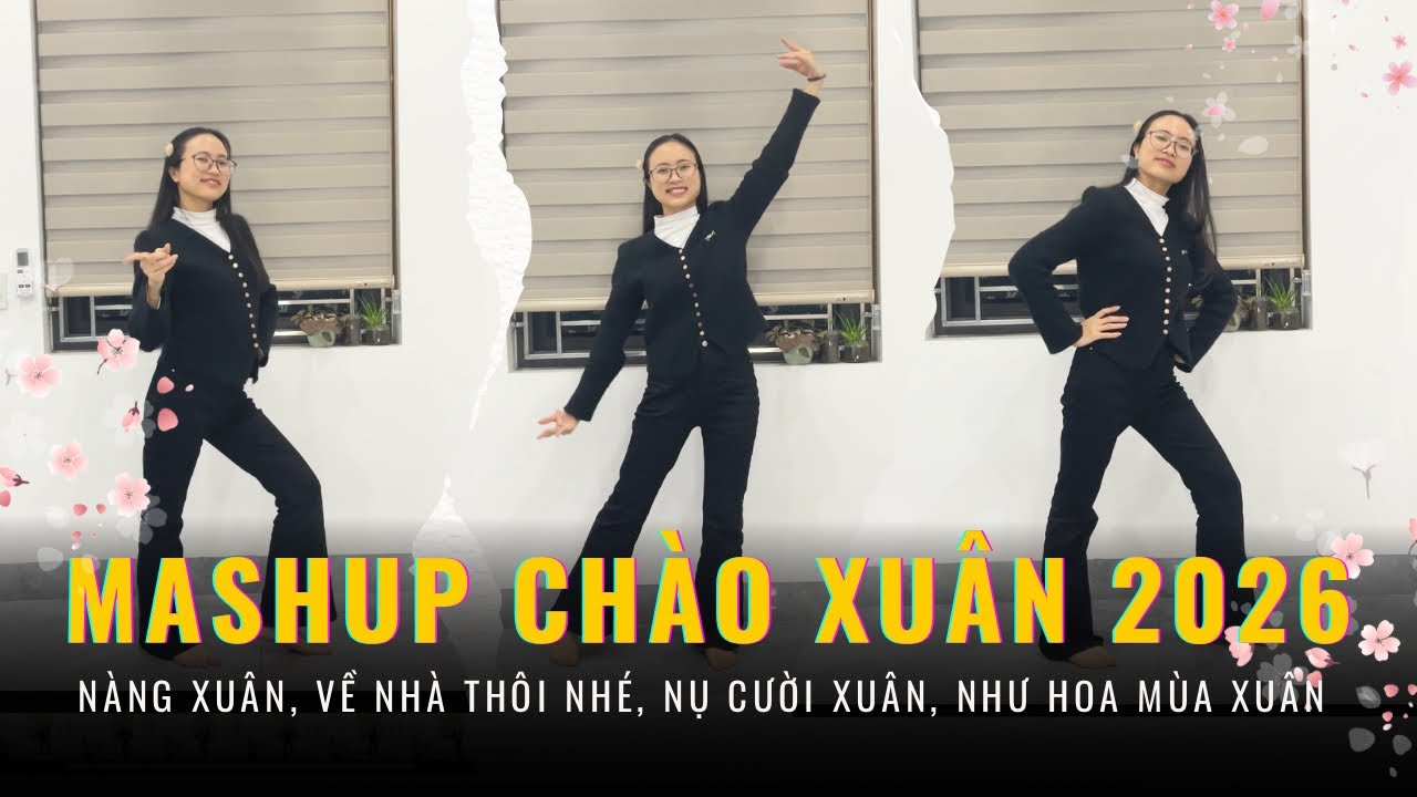 Lina Elen | Nhảy Mashup Chào xuân 2026 (Nàng xuân, Về nhà thôi nhé, Nụ cười xuân, Như hoa mùa xuân)