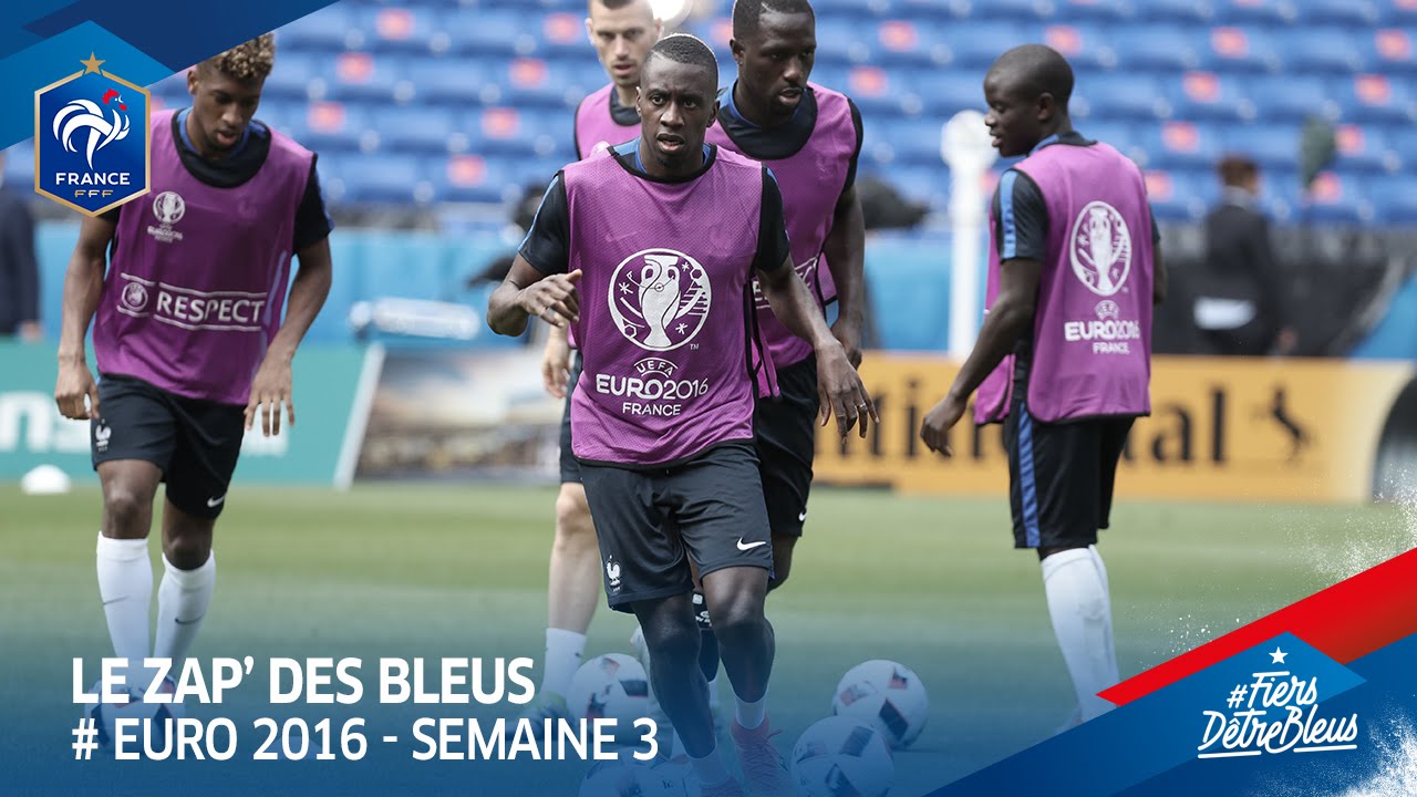 Le Zap' des Bleus : Euro 2016, semaine 3