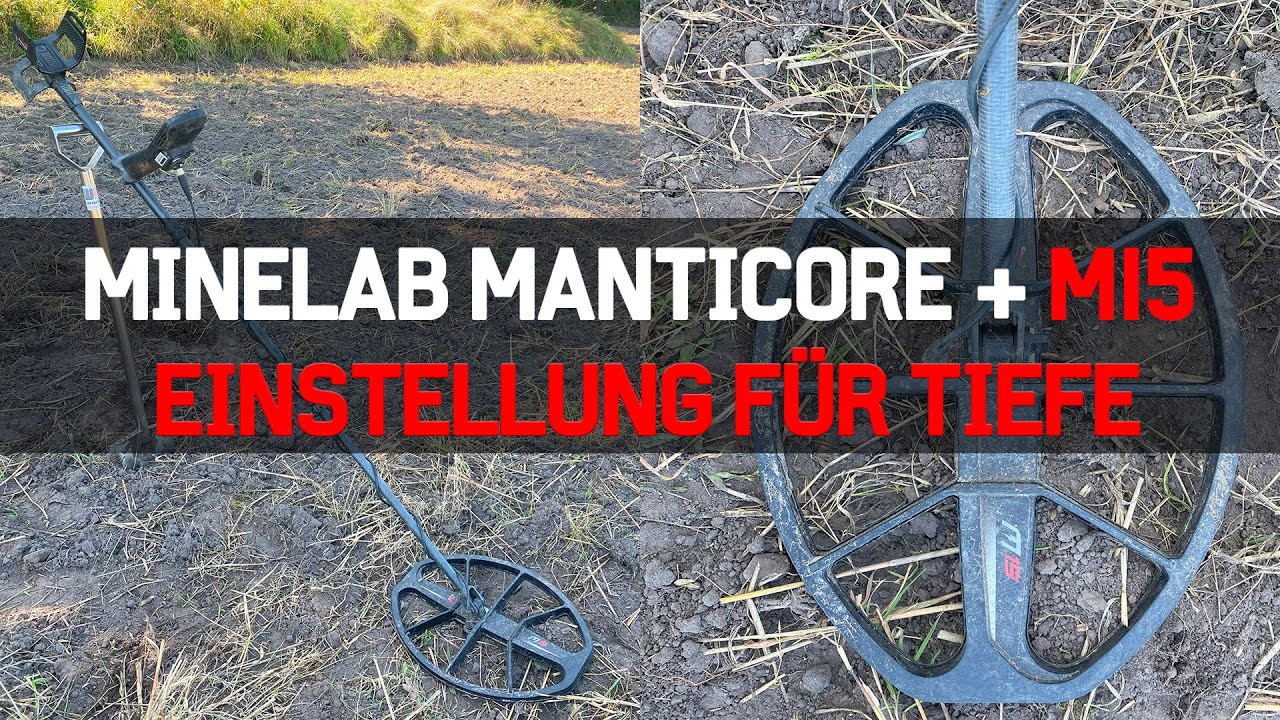 MINELAB MANTICORE Metalldetektor + M15 Suchspule | Einstellungen für maximale Tiefe *DEUTSCH*