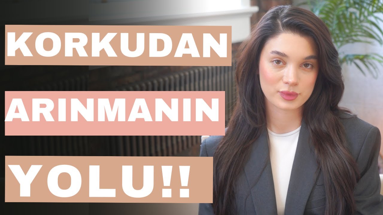Korkularımı Yenmek İçin Ne Yapmalıyım?