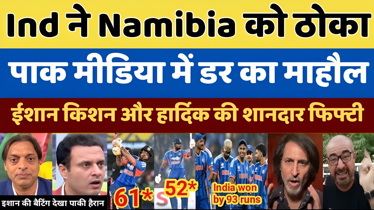 Pak media Reaction India vs Namibia T20 WC Today's Match || India vs Namibia T20 Match Highlights ||