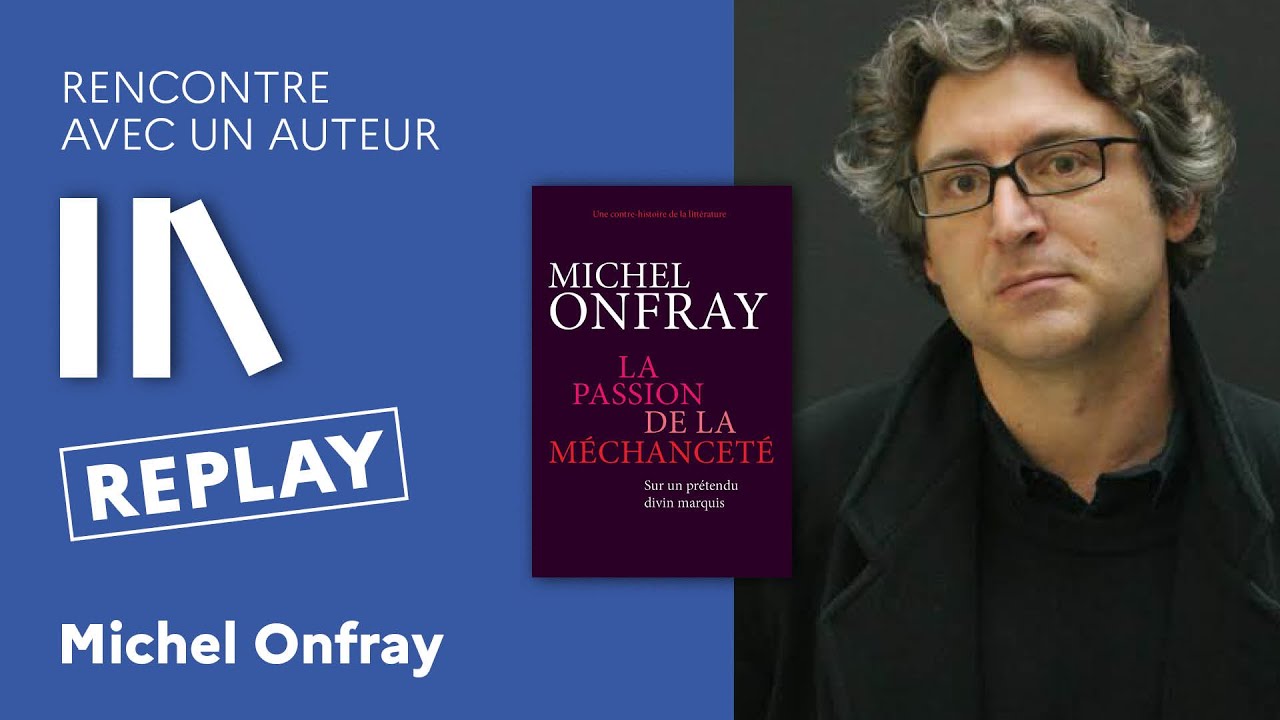 Rencontre avec un auteur - Michel Onfray | 