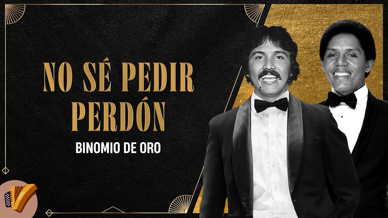 No Sé Pedir Perdón, Rafael Orozco Con El Binomio De Oro - Vídeo Oficial