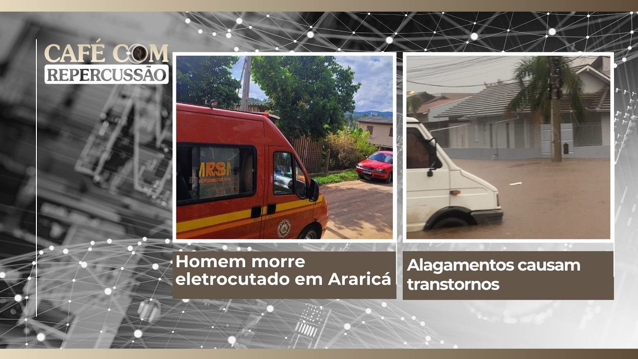 Homem morre eletrocutado em Araricá | Alagamentos causam transtornos