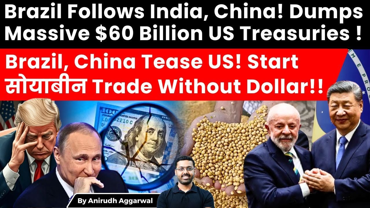 Brazil Shocks US. Dumps Massive $60 Billion US Treasuries. Brazil, China Start trade Without Dollar.