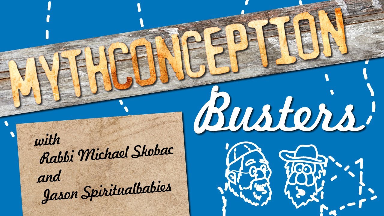Rabbi Michael Skobac - MythConception Busters Show 1