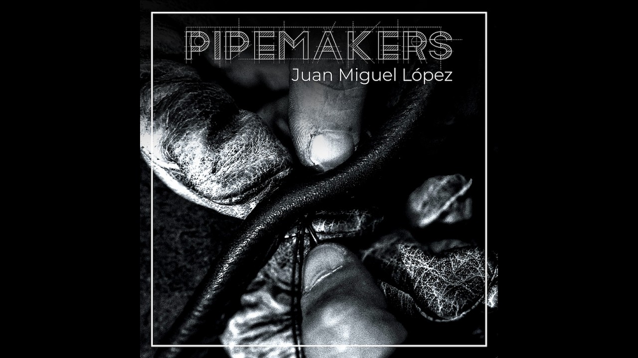 PIPEMAKERS Studio Recording Album - Juan Miguel López 2026