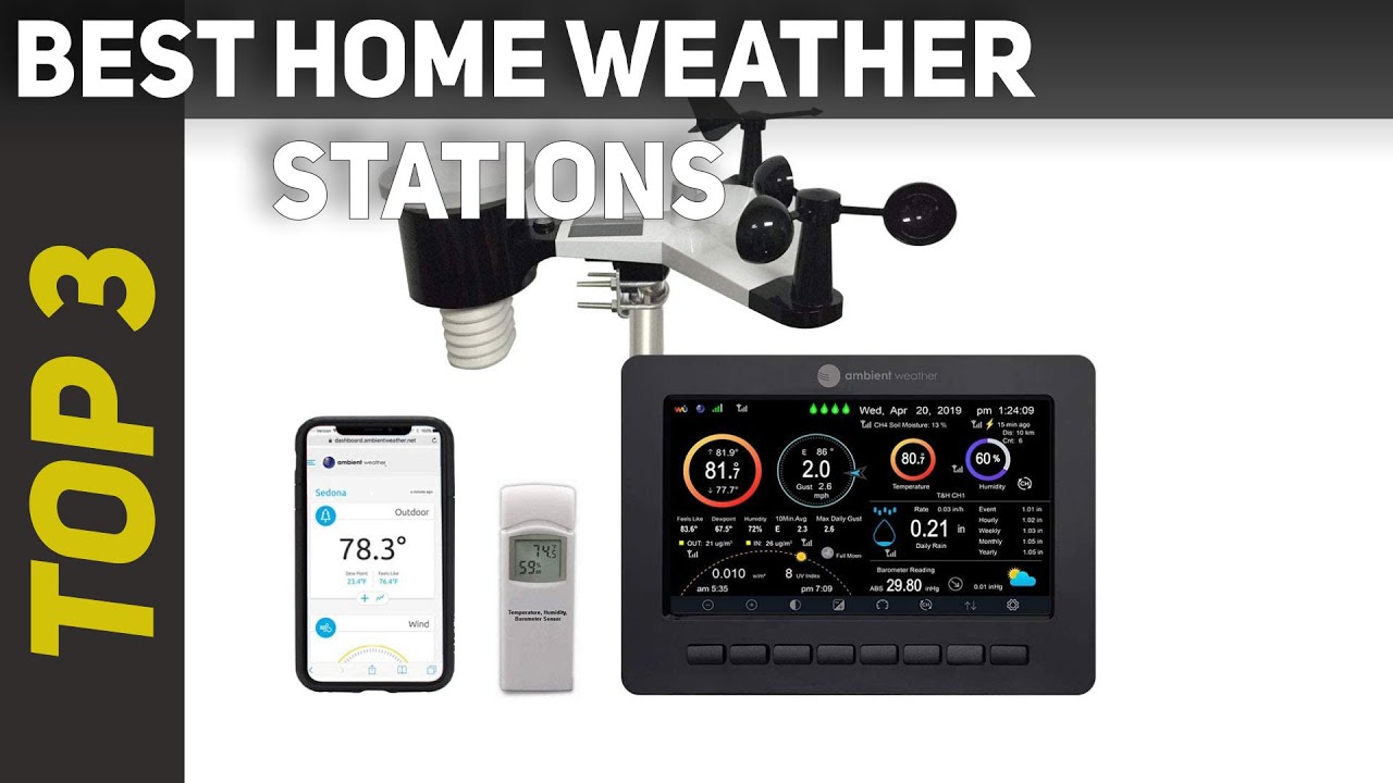 ✅ Best Home Weather Stations 2023 - Top 3 Home Weather Stations
