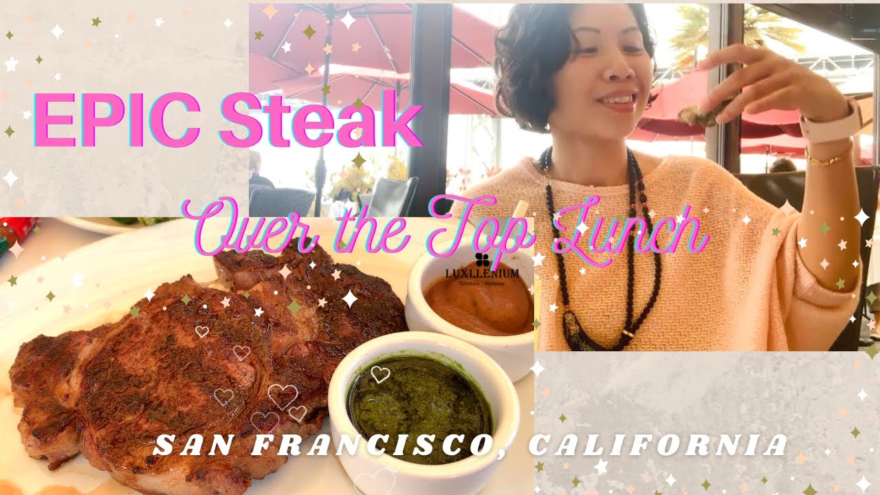 EPIC Steak Over The Top Lunch | Bay Area Food Trips