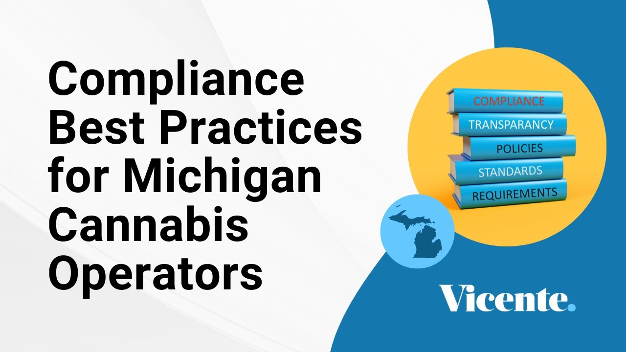 Compliance Best Practices for Michigan Cannabis Operators