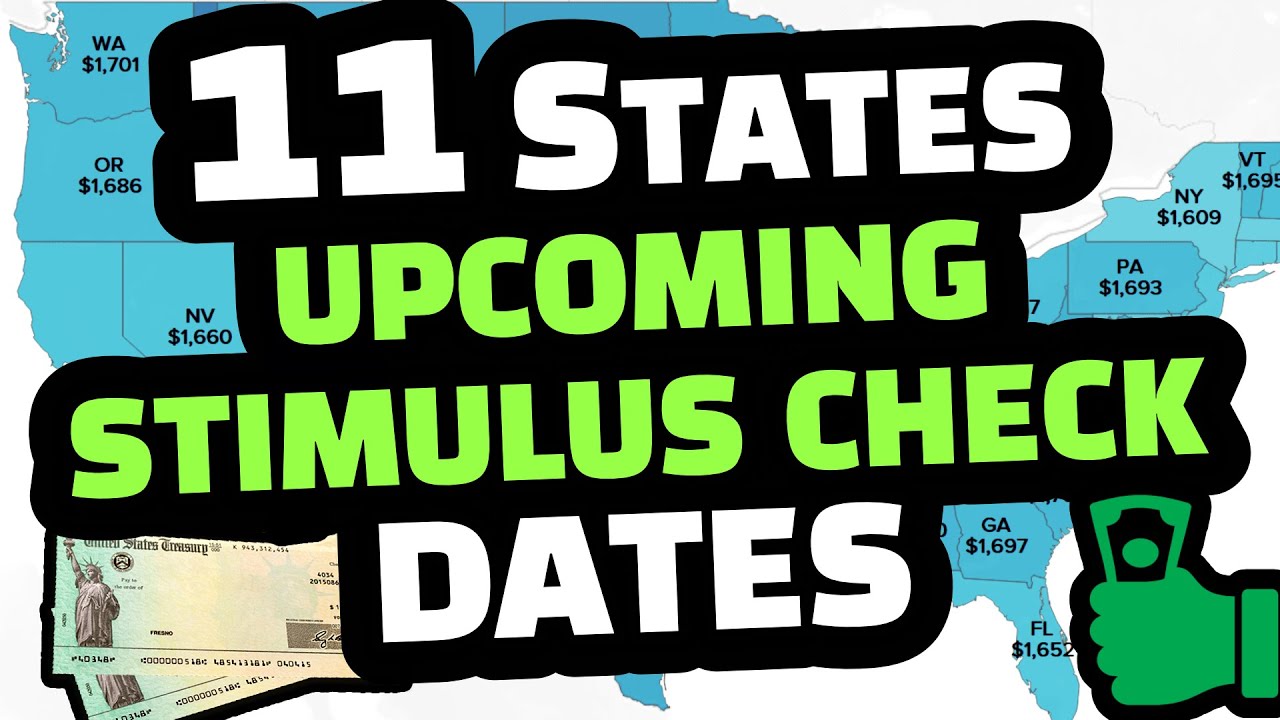 STATE STIMULUS CHECKS : 11 STATES UPCOMING PAYMENT DATES