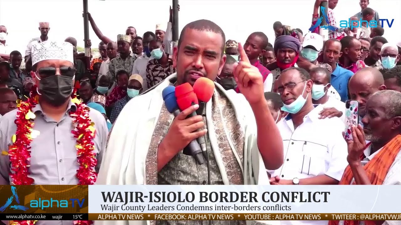 WAJIR-ISIOLO BORDER INTER-CLAN CONFLICTS