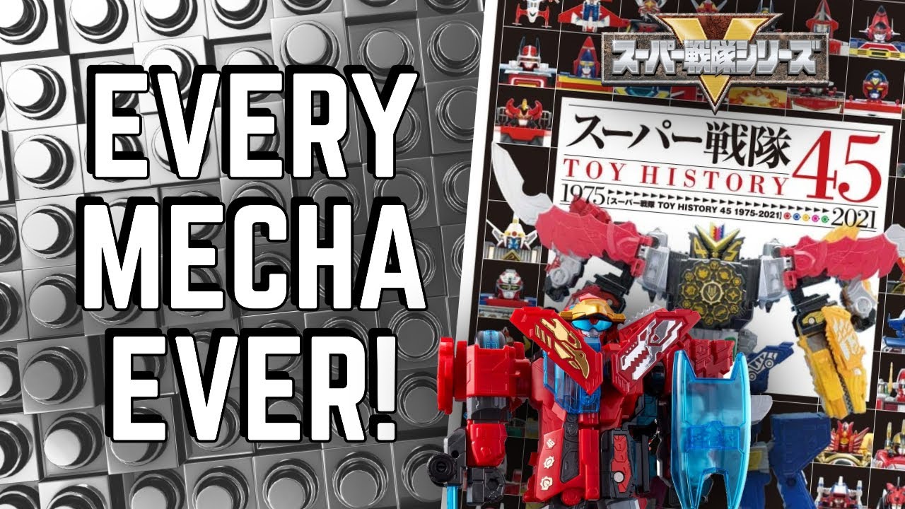 Super Sentai Toy History Book 45th Anniversary Edtion! The Ultimate Guide To Mecha Toys 1975-2021!