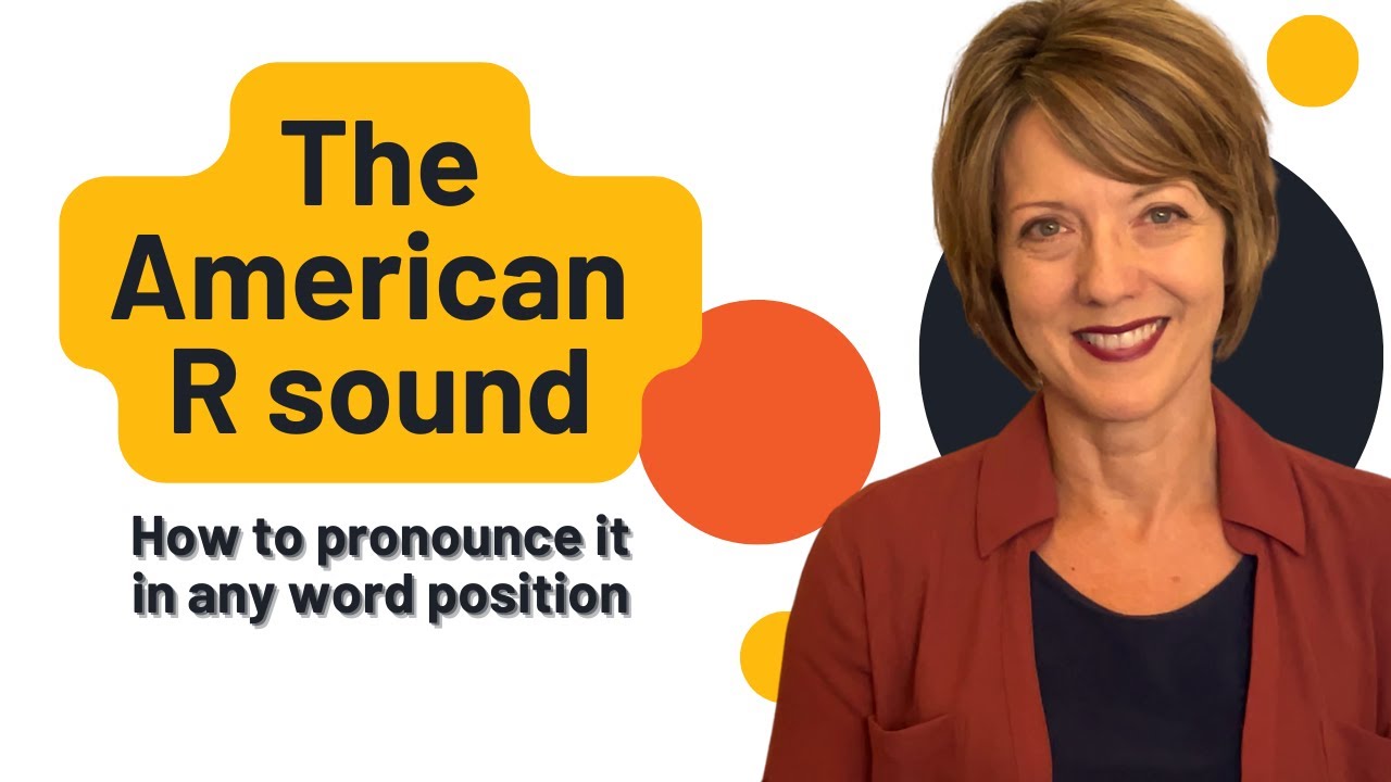 How to Pronounce the American R Sound