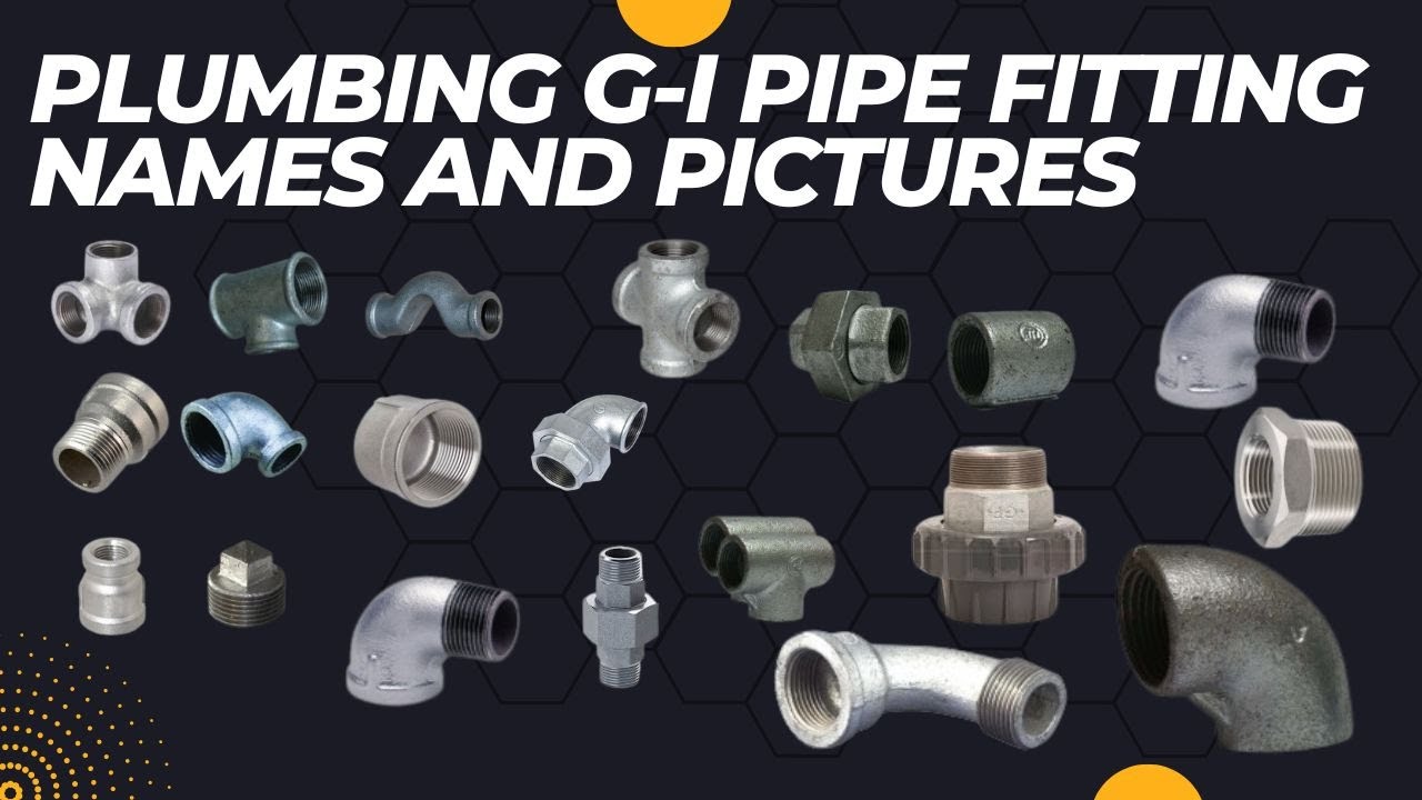 #09 Want to Know the Names of Gi Pipe Fittings? Watch Now!