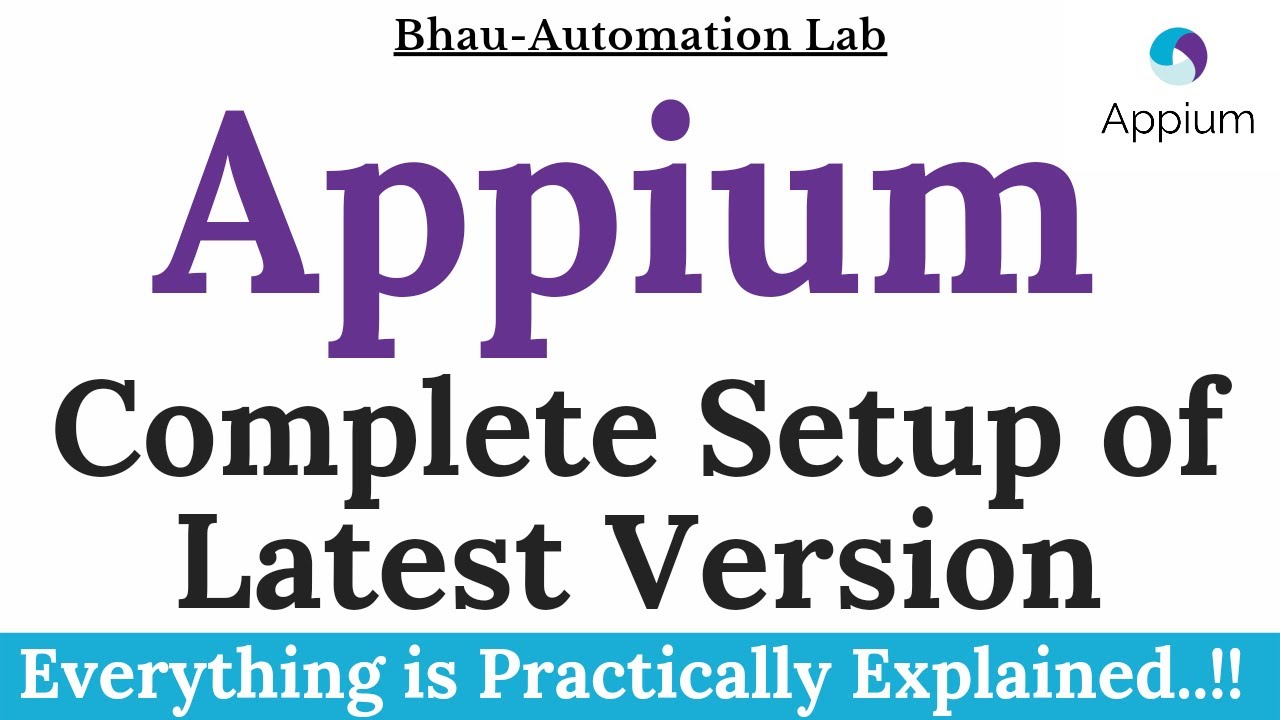 Appium Complete Setup | Latest Version Appium-Mobile Automation | Appium for Beginners|Introduction