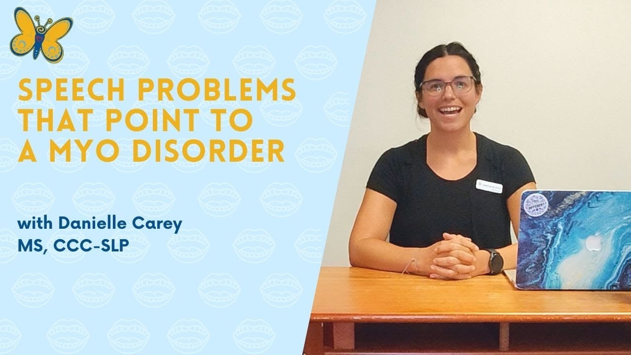 Speech Problems That Point To A Myofunctional Disorder