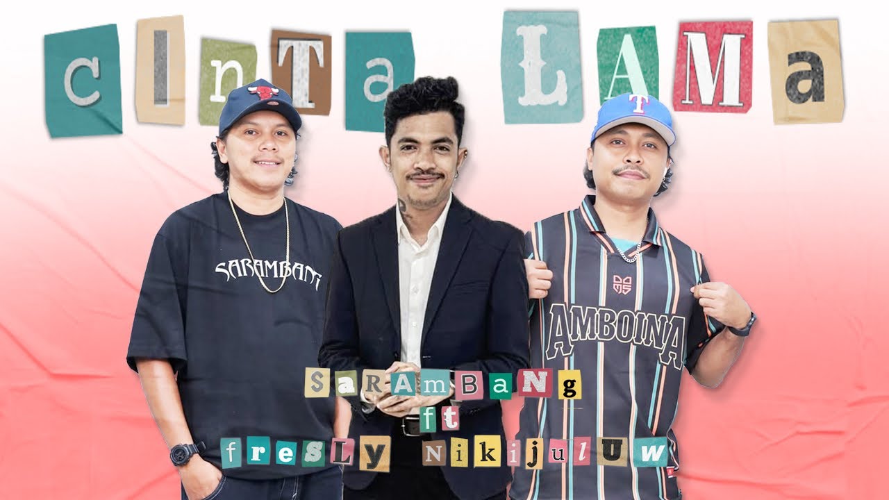 Cinta Lama - Sarambang Feat Fresly Nikijuluw (Official Music Video)