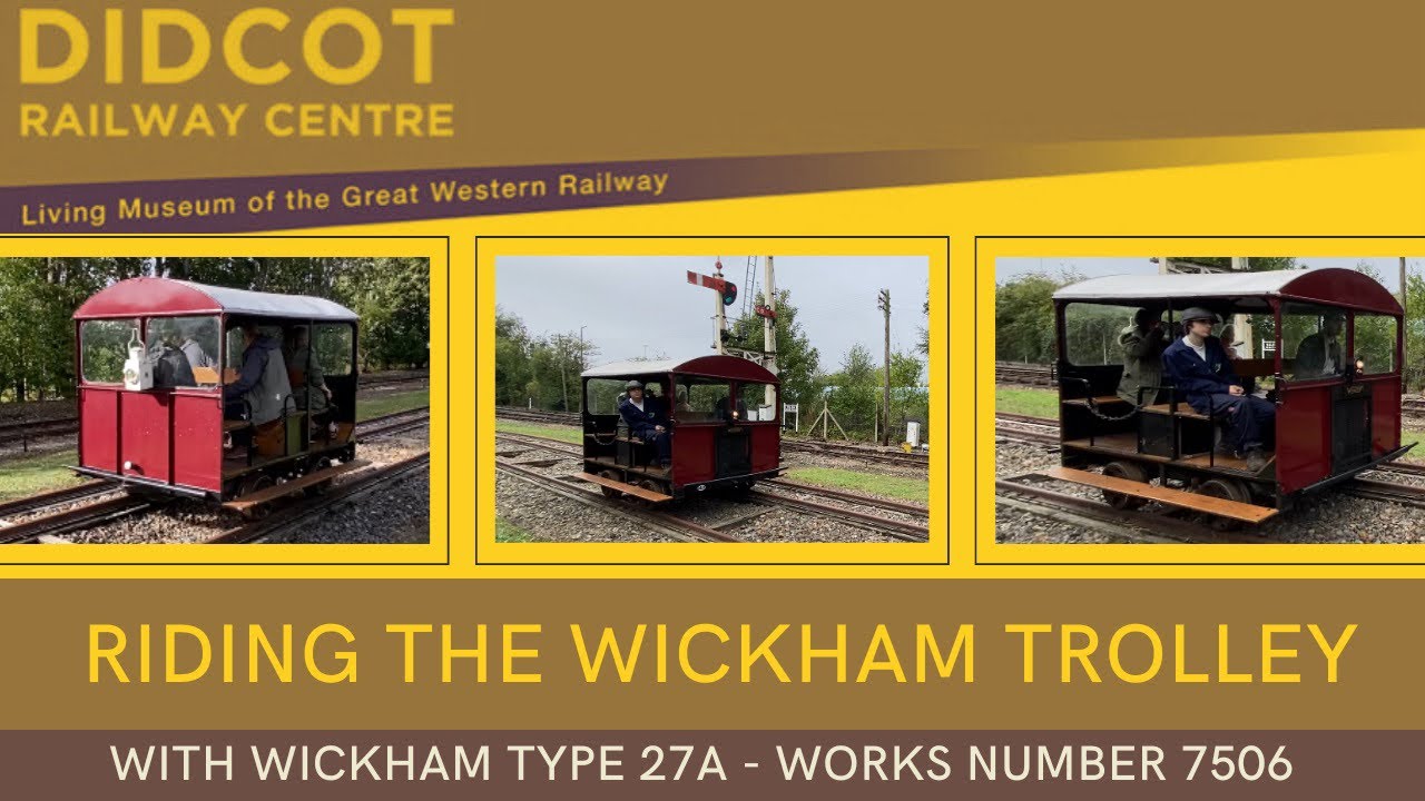 Episode 150 | Riding The Wickham Trolley at Didcot Railway Centre | 24/09/23