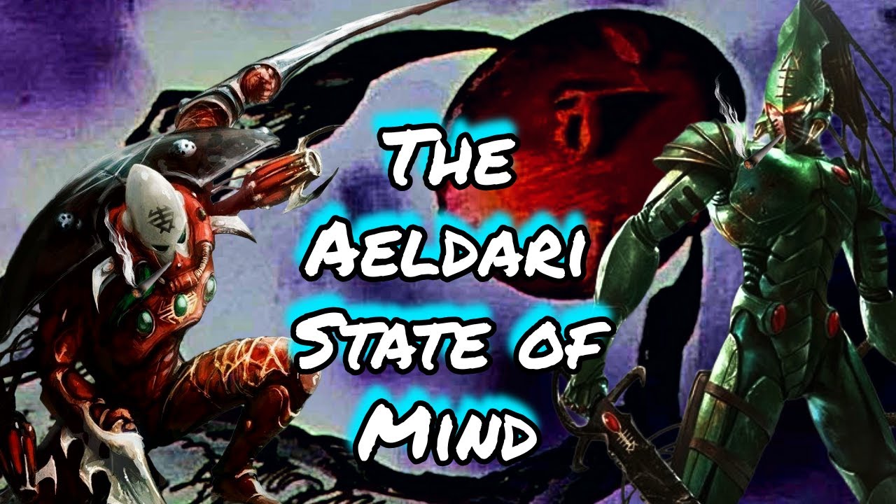 Change the Way You Think to Achieve the Aeldari State of Mind!!-