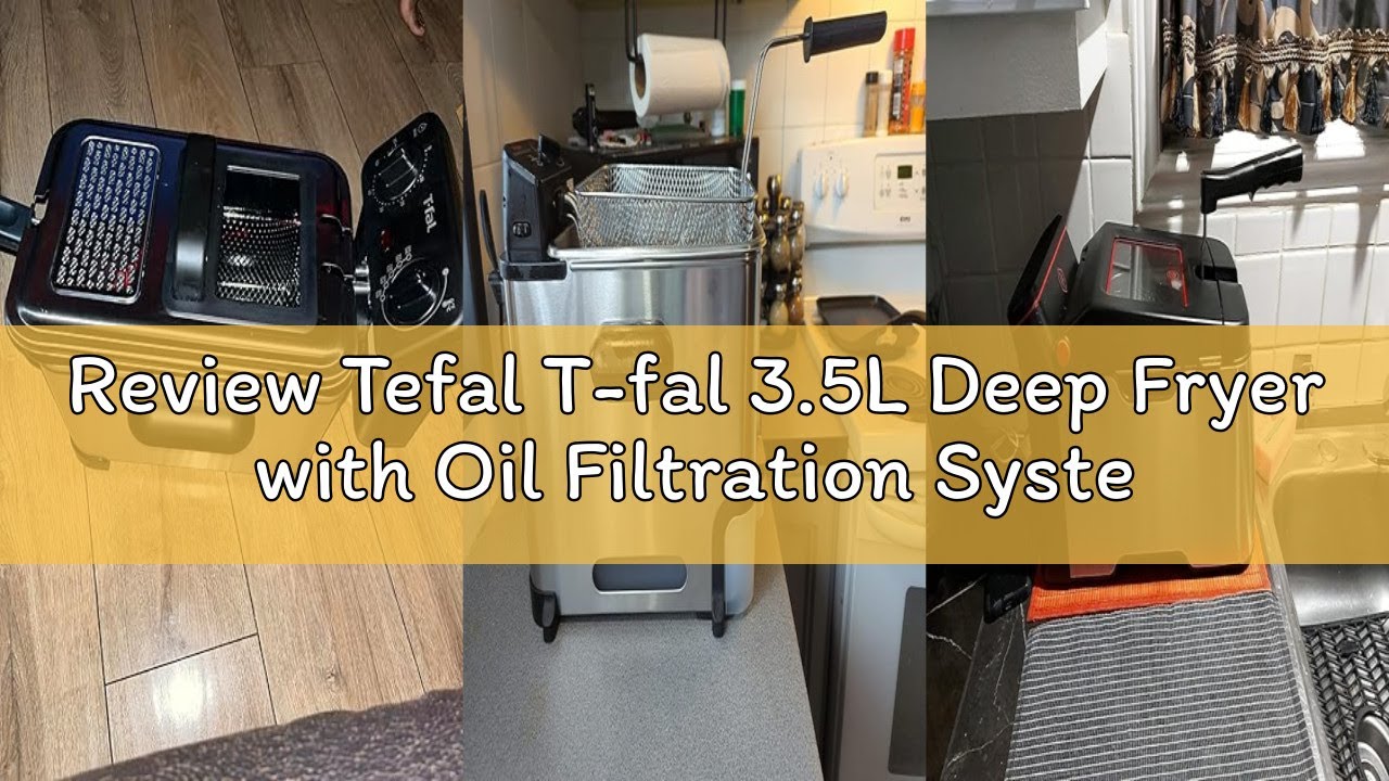 Review Tefal T-fal 3.5L Deep Fryer with Oil Filtration System: 1700W Stainless Steel Fryer, Dishwash