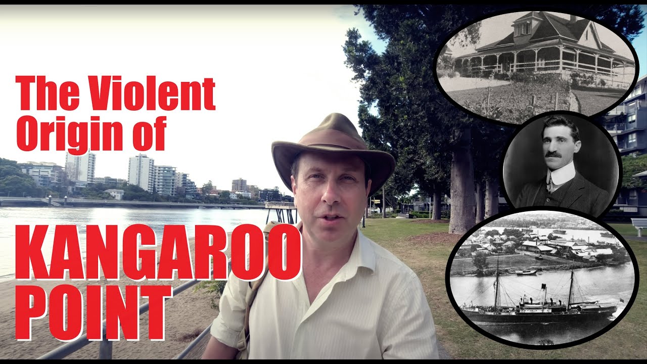 The Violent Origin of KANGAROO POINT - And Other Less Dramatic Events