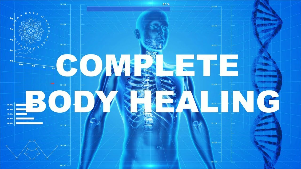 COMPLETE BODY HEALING  Guided Meditation/Reprogramming