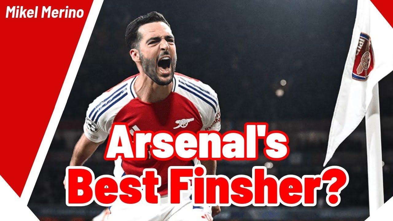 Is Mikel Merino Arsenals best finisher? | An unwrapped gem | Midfield goal getter