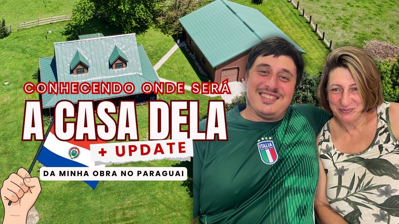 👉 TERRENO NO PARAGUAI: levei minha mãe para conhecer onde será construída a casa dela 🇵🇾🏠