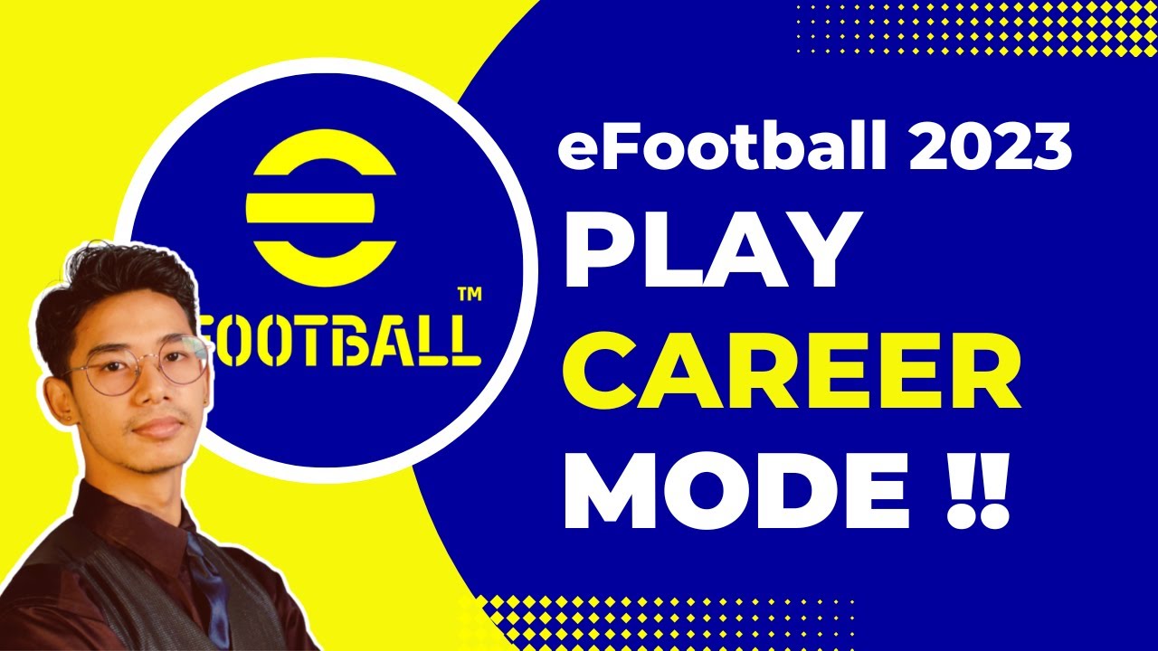 How to Play Career Mode in eFootball !