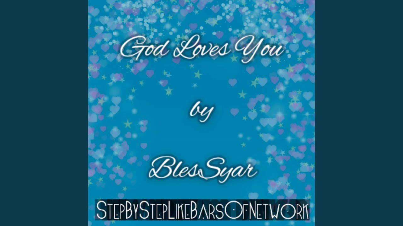 God Loves You