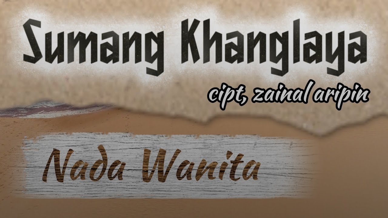 SUMANG KHANGLAYA (nada wanita) cipt,zainal aripin - lagu lampung karaoke