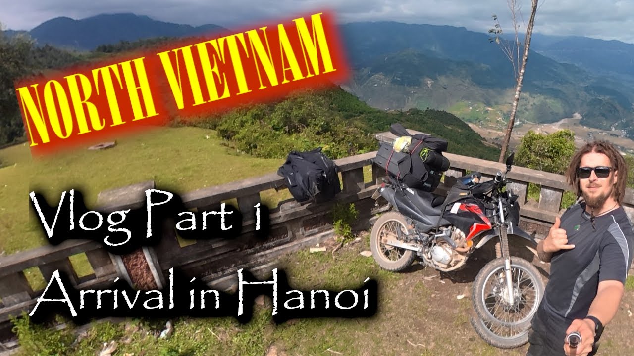 Vietnam Vlog 1 / arriving in Hanoi, Trainstreet