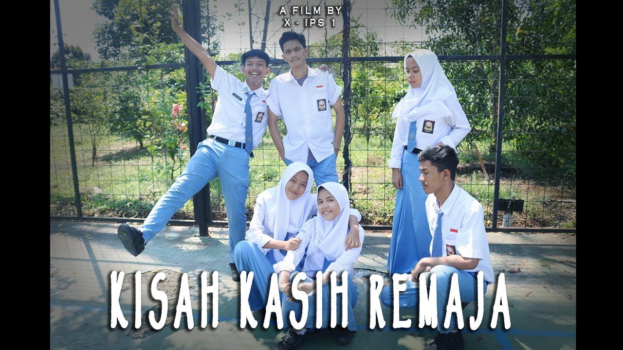 Kisah Kasih Remaja (X IPS 1 SMAN 8 DEPOK)