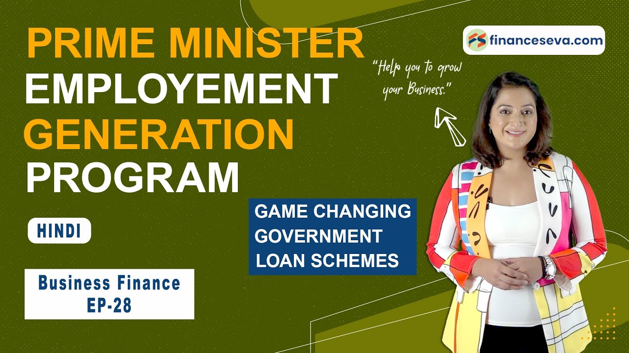 Prime Minister Employment Generation Program | Hindi | Business Finance | EP - 28