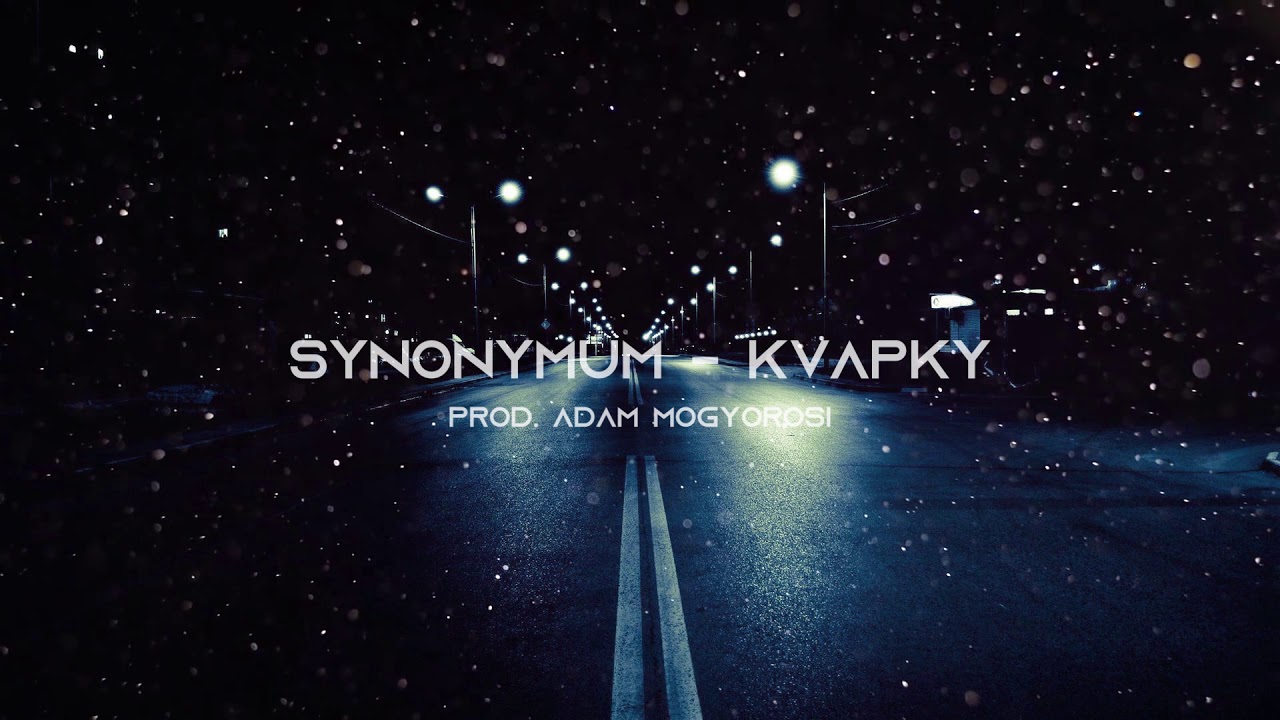 Synonymum - Kvapky (prod. Adam Mogyorosi)