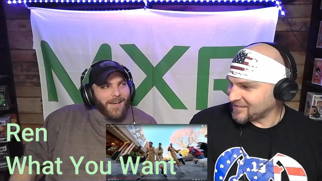 We had a blast with this one. Ren What You Want Reaction