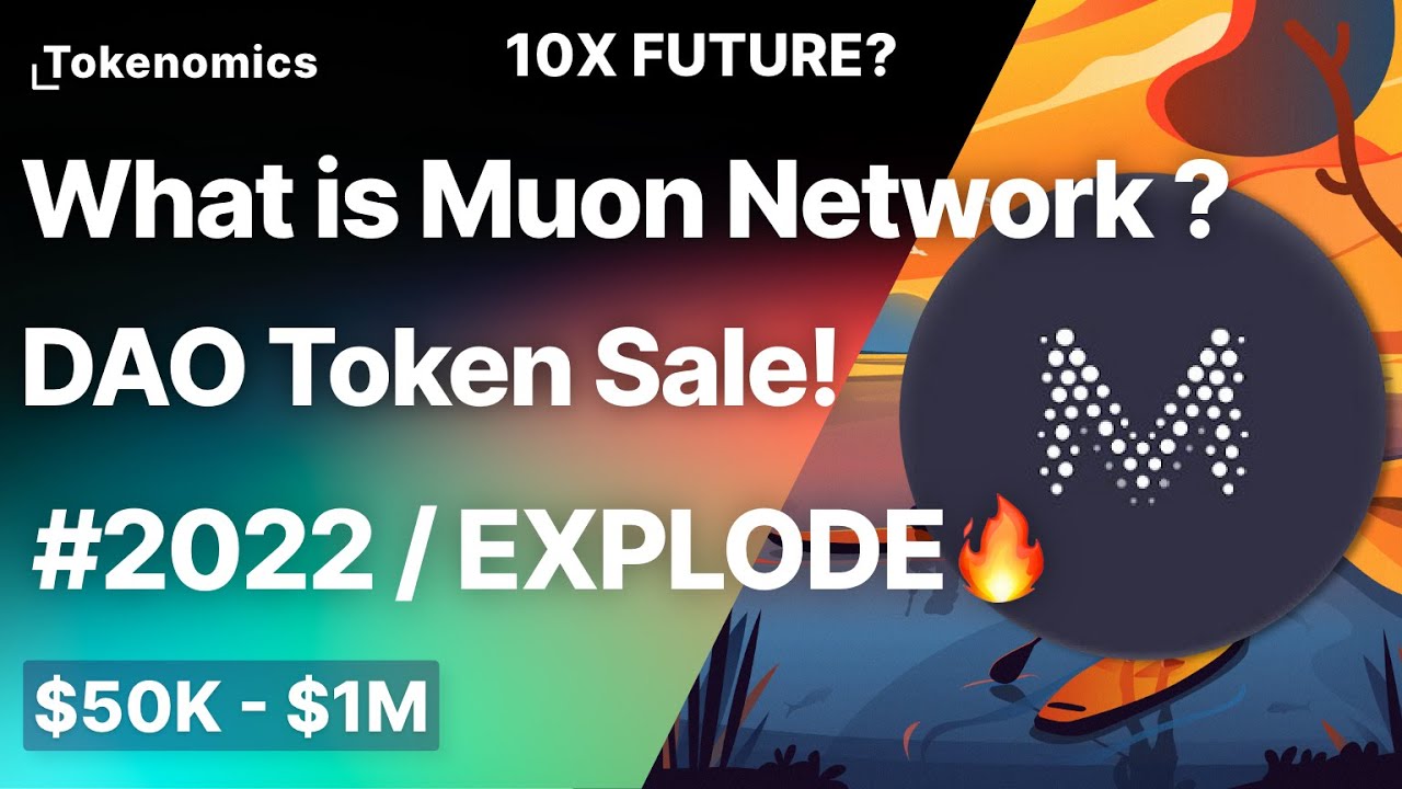 What is Muon Network? DAO Maker Token Sale! Tokenomics, Deep Dive! 10X Future